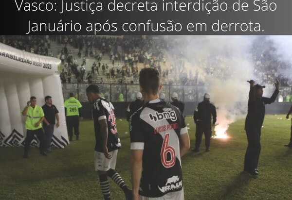 Justiça do RJ decreta a interdição do Estádio de São Januário