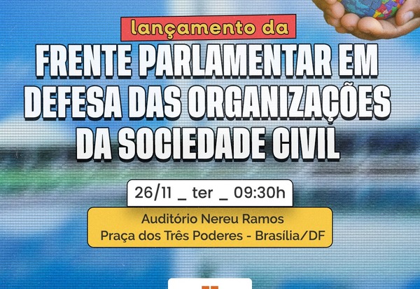 Câmara relança Frente Parlamentar em Defesa das OSCs com foco em direitos e políticas sociais