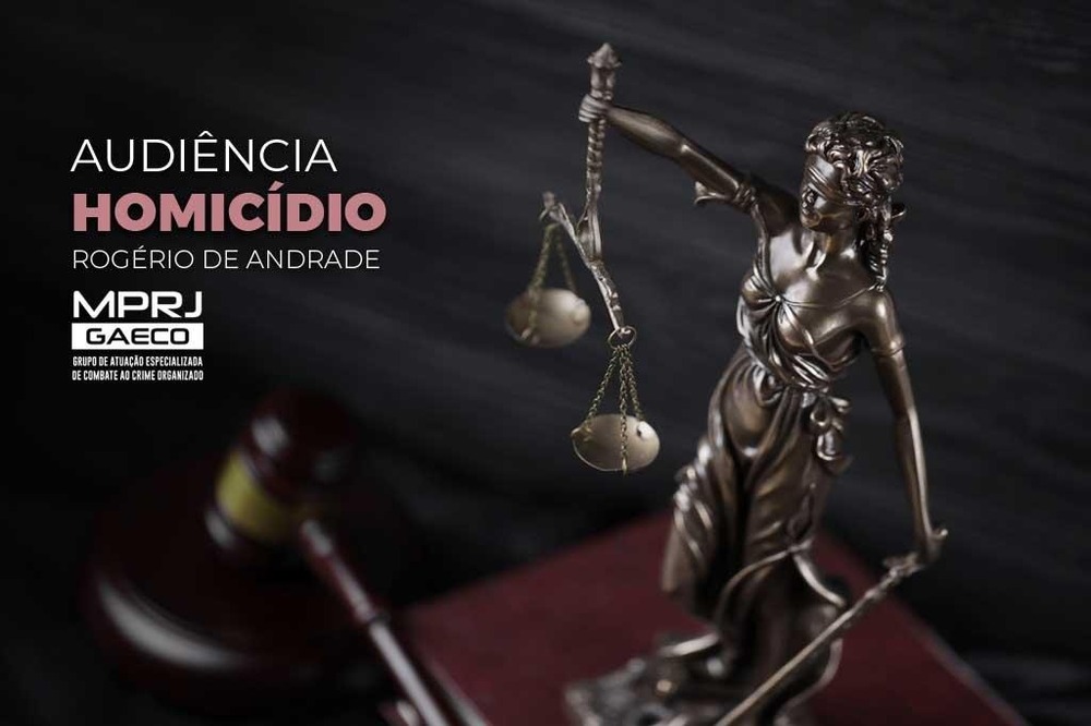 GAECO/MPRJ atua na primeira audiência do bicheiro Rogério de Andrade sobre a morte de Fernando Iggnacio