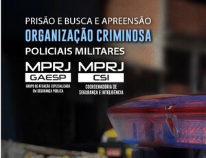 MPRJ cumpre mandados contra 11 PMs que atuavam como seguranças privados durante o expediente