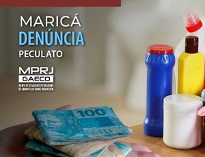 GAECO/MPRJ denuncia ex-secretária de Maricá e empresário pelo desvio de mais de R$ 18 milhões durante a pandemia