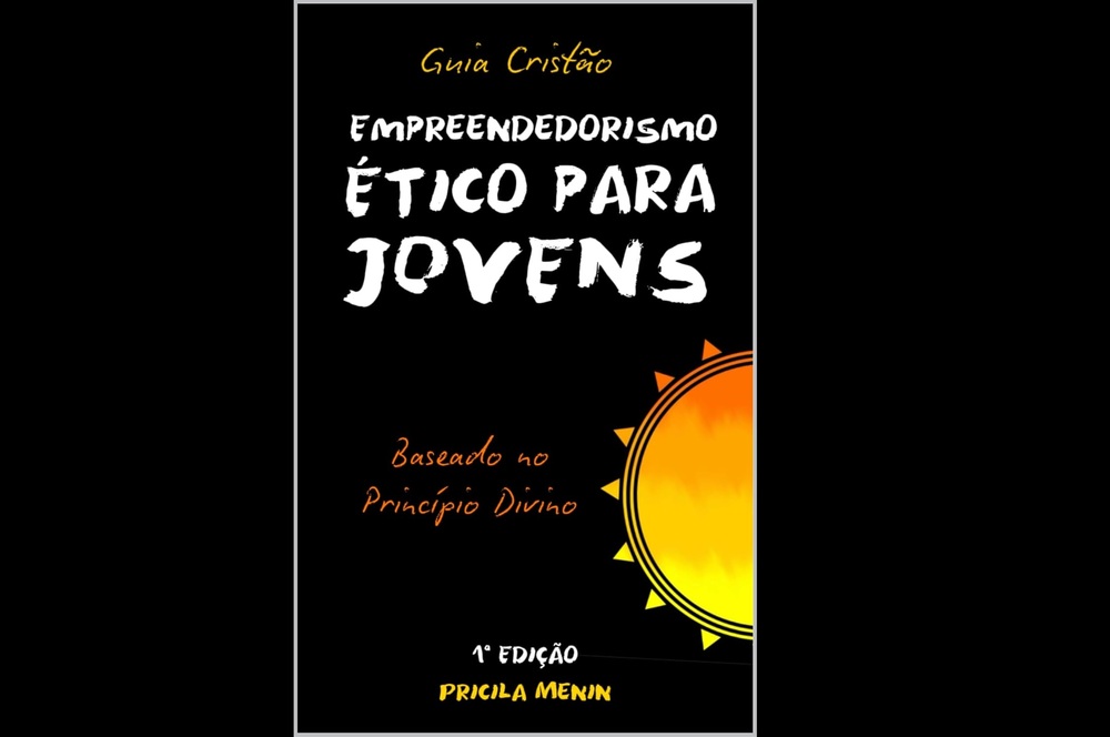 Novo Livro Incentiva Jovens a Empreenderem com Fé, Propósito e Justiça