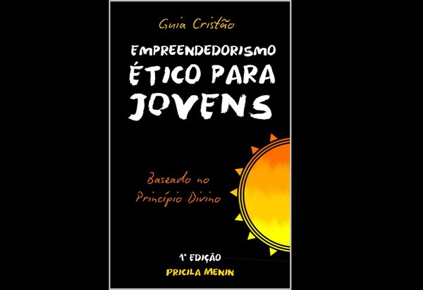 Novo Livro Incentiva Jovens a Empreenderem com Fé, Propósito e Justiça