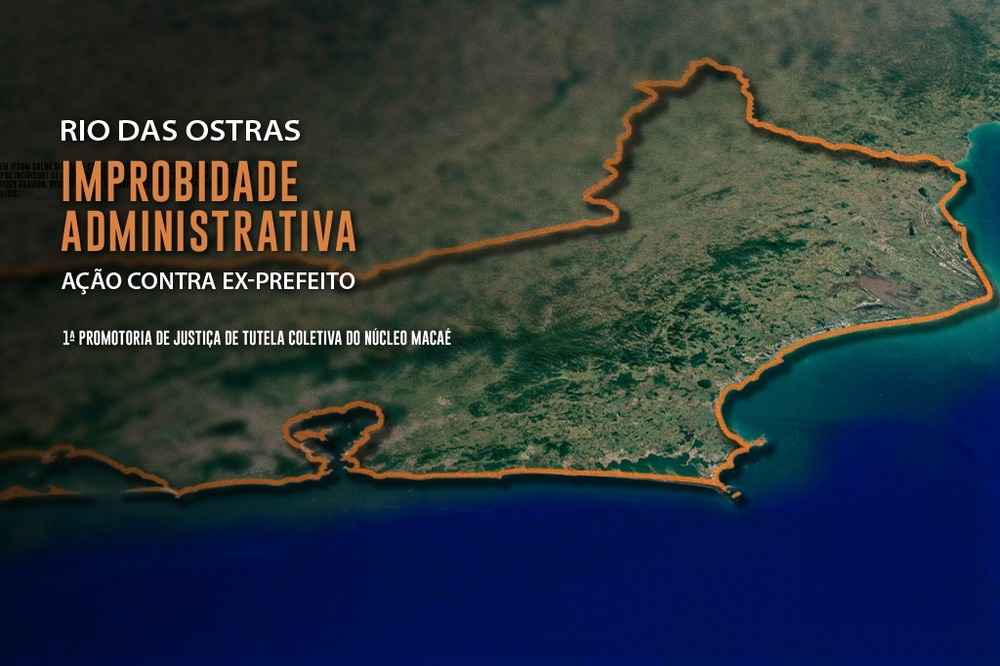 MPRJ ajuíza ação de improbidade contra ex-prefeito de Rio das Ostras por superfaturamento de R$ 3,1 milhões