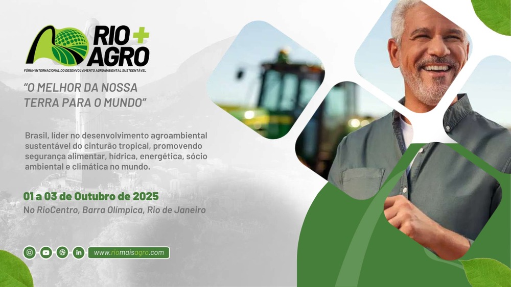RIO+AGRO 2025: Fórum Internacional do Desenvolvimento Agroambiental Sustentável