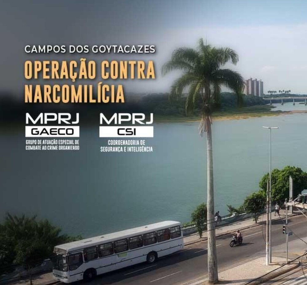 MPRJ denuncia e cumpre mandados contra narcomilícia que extorquia comerciantes em Campos dos Goytacazes