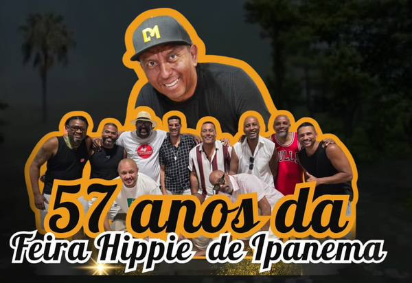 Feira Hippie de Ipanema completa 57 anos com programação especial da Feira Gastronômica  Ziriguidum