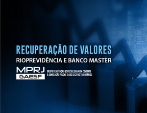 MPRJ requisita esclarecimentos ao Rioprevidência e ao Banco Master sobre investimentos após liquidação extrajudicial
