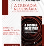 'A Ousadia Necessária 'será lançado no Rio e conta papel decisivo da Convergência Socialista na criação do PT