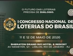 O futuro das loterias no Brasil: marco regulatório reúne autoridades federais e setor em congresso histórico