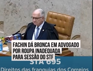 Procurador Municipal do Rio Enfrenta Reprimenda do Ministro Fachin por Conduta em Tribunal