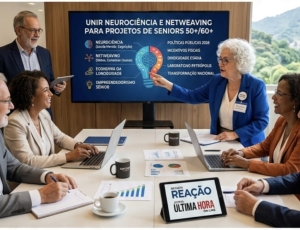 SÊNIORS 50+ E NOLTS NA ARENA POLÍTICA E ECONÔMICA BRASILEIRA